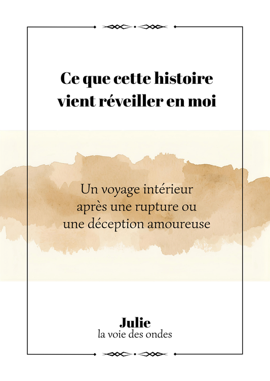 Voyage intérieur après une rupture ou une déception amoureuse