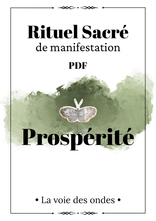 Rituel Sacré de Manifestation – Prospérité (PDF)