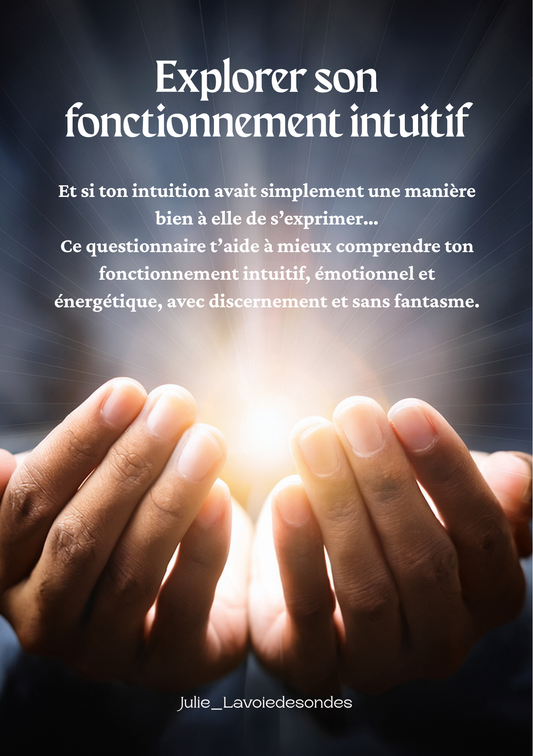 Explorer ses capacités intuitives avec discernement